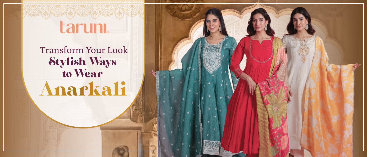 Transform Your Look: Stylish Ways to Wear Anarkali